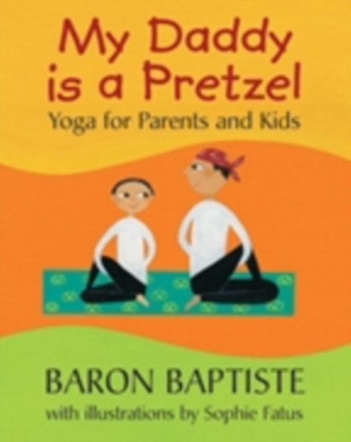 My Daddy is a Pretzel, Paperback Book