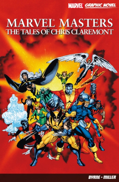 Marvel Masters: The Tales Of Chris Claremont, Paperback Book