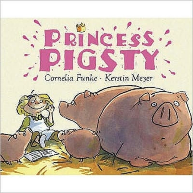 Princess Pigsty, Paperback / softback Book
