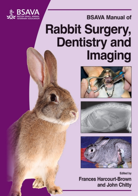 BSAVA Manual of Rabbit Surgery, Dentistry and Imaging, Paperback / softback Book