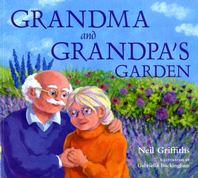Grandma and Grandpa's Garden, Paperback / softback Book