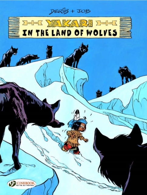 Yakari 6 - Yakari in the Land of the Wolves, Paperback / softback Book