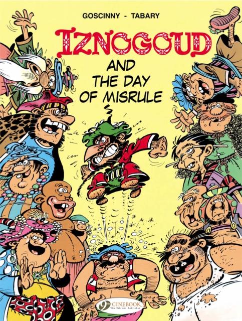 Iznogoud 3 - Iznogoud and the Day of Misrule, Paperback / softback Book