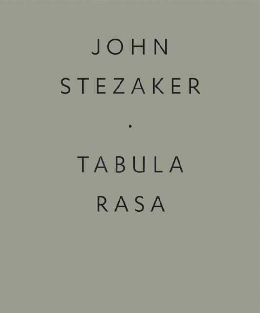 John Stezaker : Tabula Rasa, Paperback / softback Book