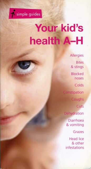 Your Kid's Health A-H, Paperback Book