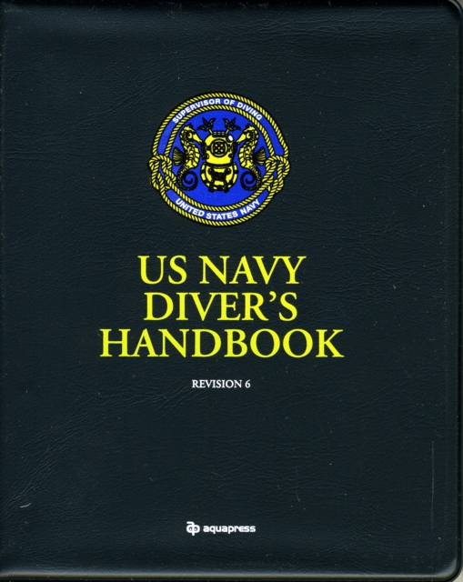 US Navy Divers Handbook : Revision 6, Spiral bound Book