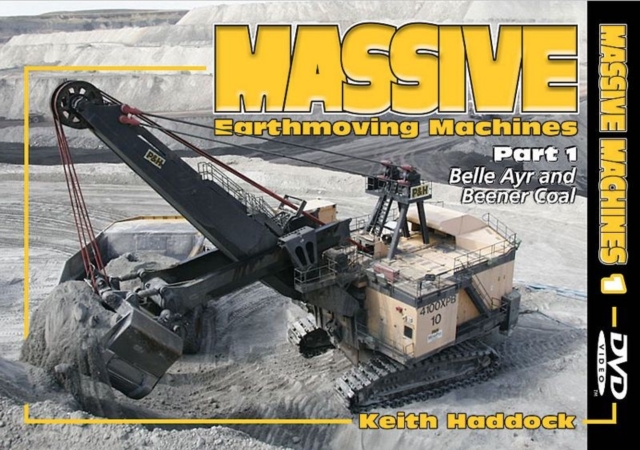 Massive Earthmoving Machines : Belle Ayr and Beener Coal Pt. 1, Digital Book