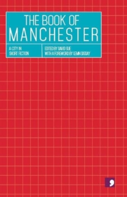 The Book of Manchester : A City in Short Fiction, Paperback / softback Book