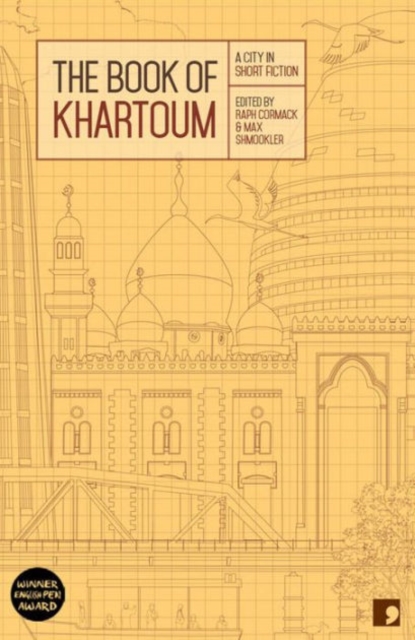 The Book of Khartoum : A City in Short Fiction, Paperback / softback Book