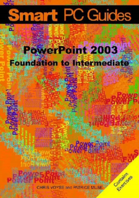 PowerPoint 2003 : Foundation to Intermediate Guide, Paperback / softback Book
