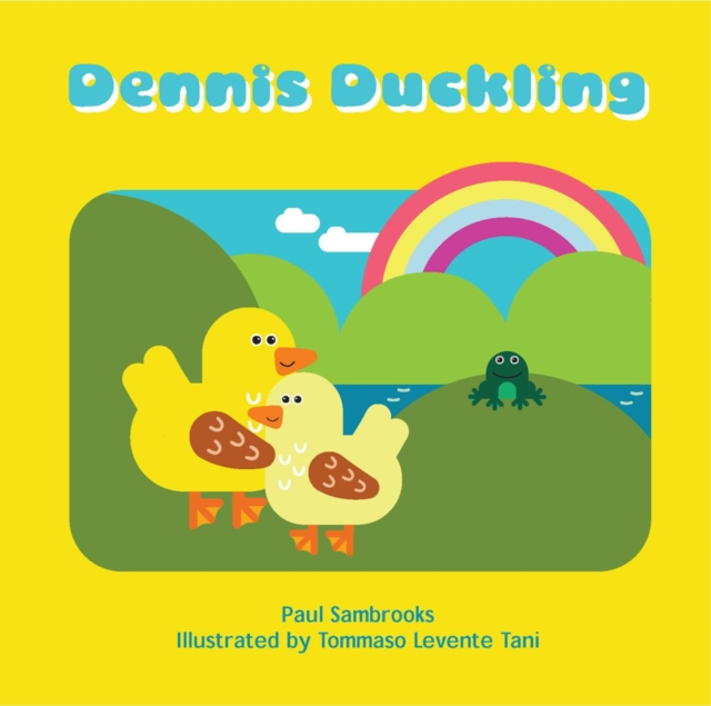 Dennis Duckling, Paperback / softback Book