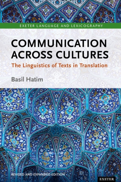 Communication Across Cultures : The Linguistics of Texts in Translation (Expanded and Revised Edition), PDF eBook