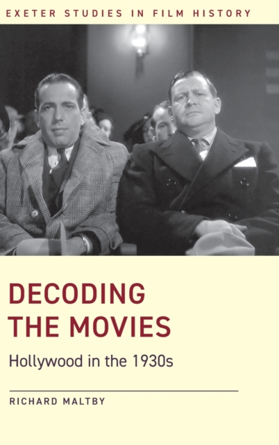 Decoding the Movies : Hollywood in the 1930s, Hardback Book