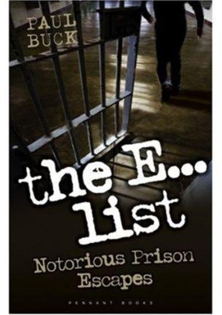 The E-list : Notorious Prison Escapes, Hardback Book