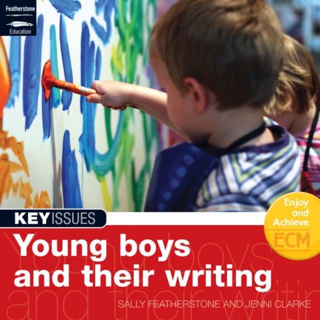 Young Boys and Their Writing : Engaging Young Boys in the Writing Process, Paperback Book