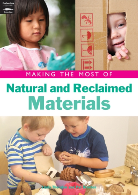 Making the Most of Reclaimed and Natural Materials, Paperback Book
