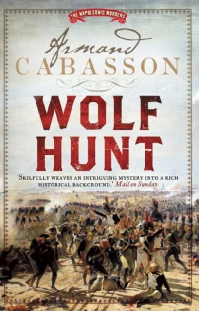 Wolf Hunt : The Napoleonic Murders, Paperback / softback Book