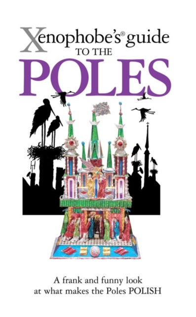 The Xenophobe's Guide to the Poles, Paperback / softback Book