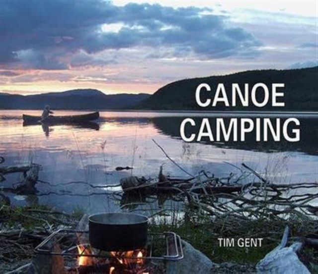 Canoe Camping, Paperback / softback Book