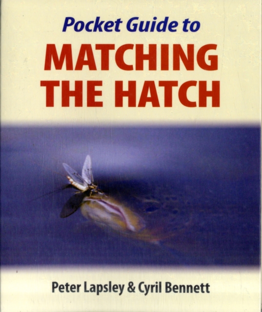 Pocket Guide to Matching the Hatch, Paperback / softback Book