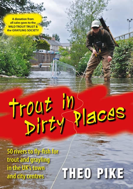 Trout in Dirty Places, EPUB eBook