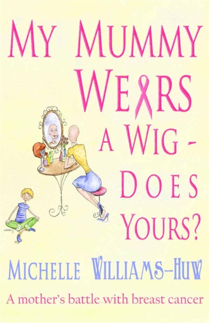 My Mummy Wears a Wig : Does Yours?, Paperback Book