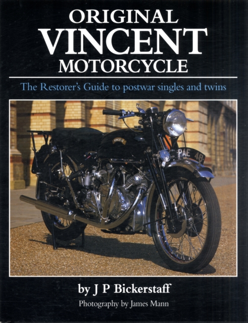 Original Vincent Motorcycle : The Restorer's Guide to Postwar Singles and Twins, Hardback Book