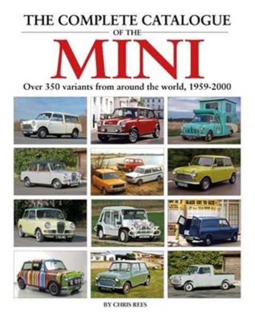 The Complete Catalogue of the Mini, Hardback Book