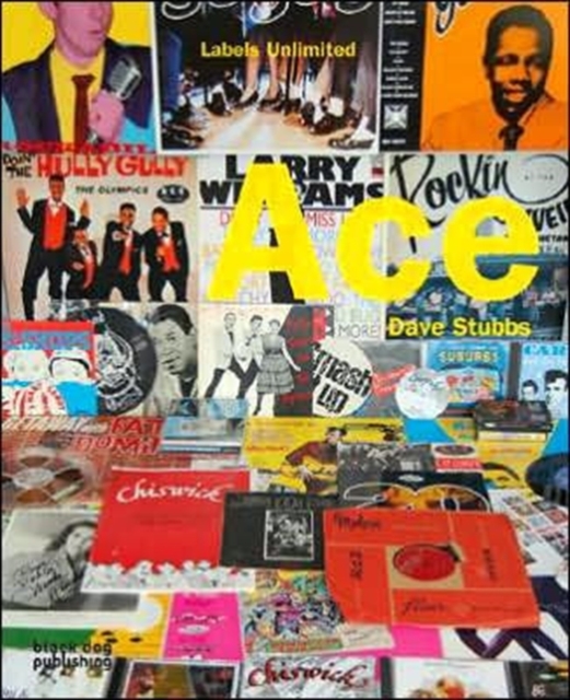 Ace Records: Labels Unlimited, Paperback / softback Book