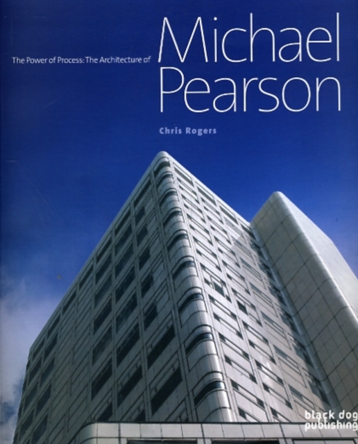 The Power of Process : The Architecture of Michael Pearson, Paperback / softback Book