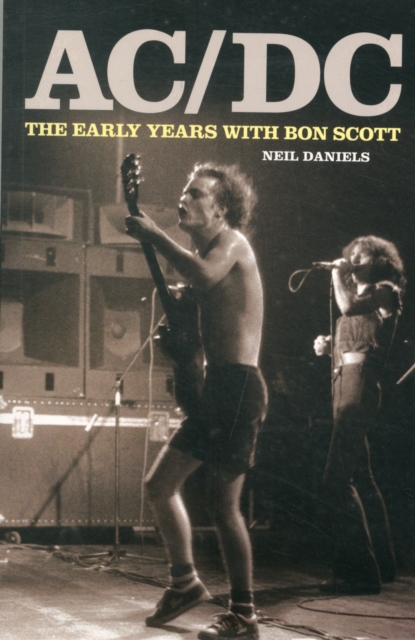 AC/DC - The Early Years & Bon Scott, Paperback / softback Book