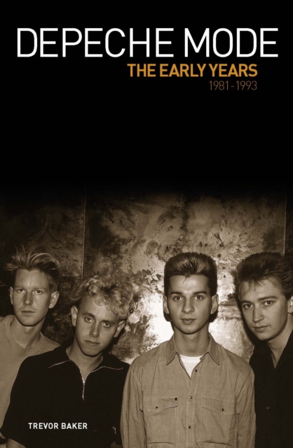 Depeche Mode - The Early Years, Paperback / softback Book