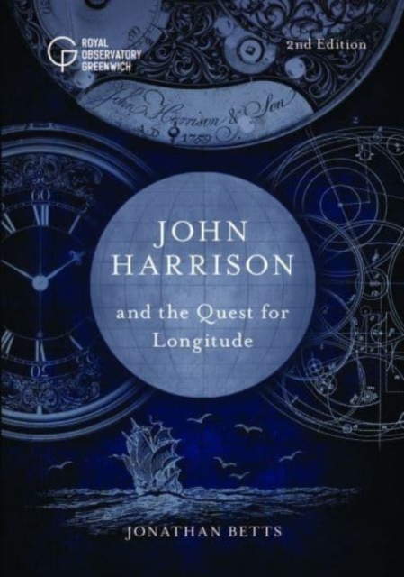 John Harrison and the Quest for Longitude, Hardback Book