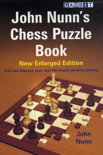 John Nunn's Chess Puzzle Book : New Enlarged Edition, Paperback / softback Book