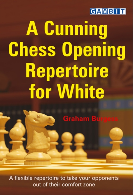 A Cunning Chess Opening Repertoire for White, Paperback / softback Book