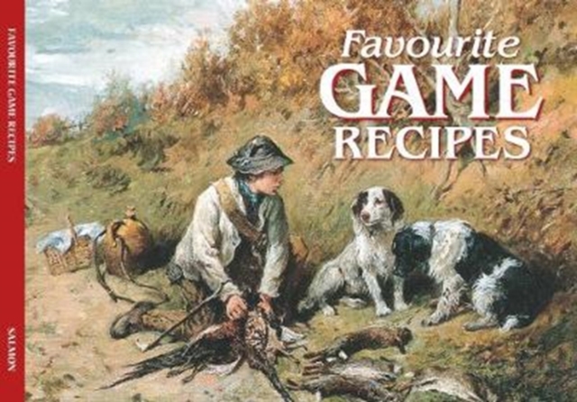 Salmon Favourite Game Recipes, Paperback / softback Book