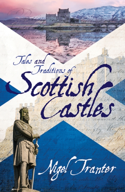 Tales and Traditions of Scottish Castles, EPUB eBook