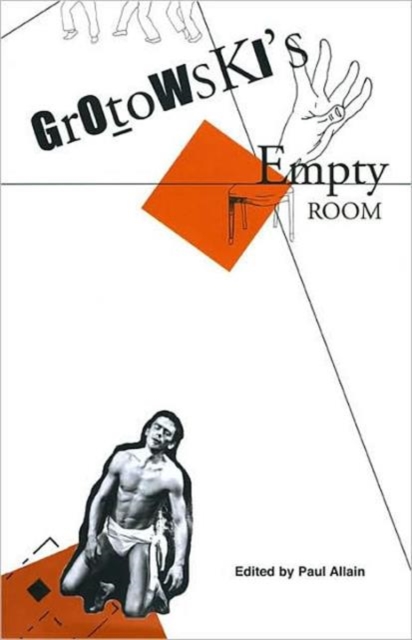 Grotowski's Empty Room, Hardback Book