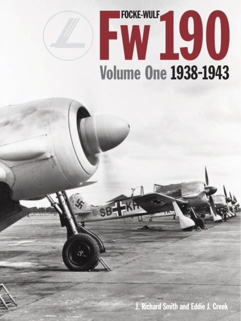 Focke Wulf FW190 Volume 1: 1938-43, Hardback Book