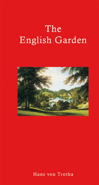 The English Garden, Hardback Book