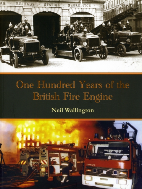 100 Years of the British Fire Engine, Paperback / softback Book