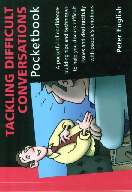 Tackling Difficult Conversations Pocketbook : Tackling Difficult Conversations Pocketbook, Paperback / softback Book