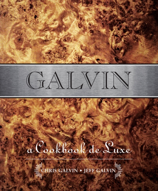 Galvin : A Cookbook de Luxe, Hardback Book