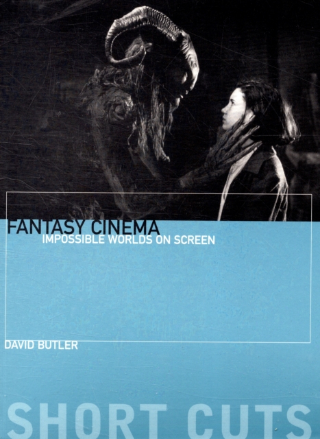 Fantasy Cinema - Impossible Worlds on Screen, Paperback / softback Book