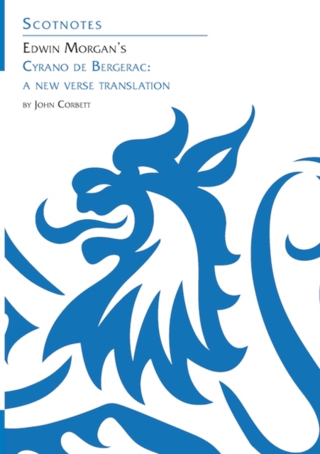 Edwin Morgan's Cyrano de Bergerac : (Scotnotes Study Guides), Paperback / softback Book