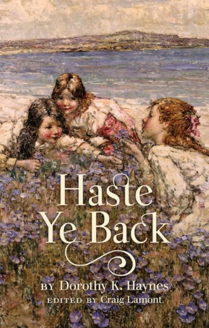 Haste Ye Back, Paperback / softback Book