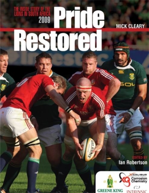 Pride Restored : The Inside Story of the Lions in South Africa 2009, Hardback Book