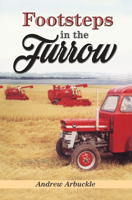 Footsteps in the Furrow, Paperback / softback Book