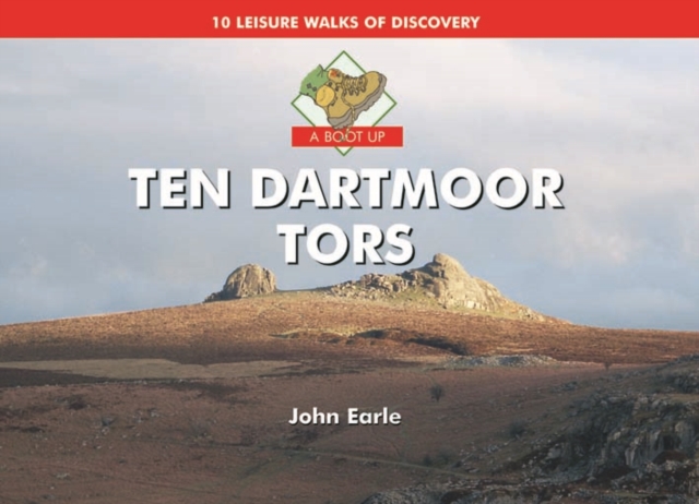 A Boot Up Ten Dartmoor Tors, Hardback Book