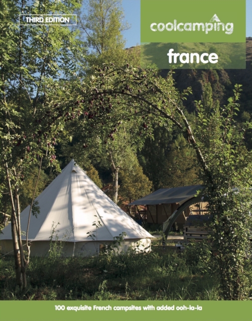 Cool Camping France, Paperback / softback Book